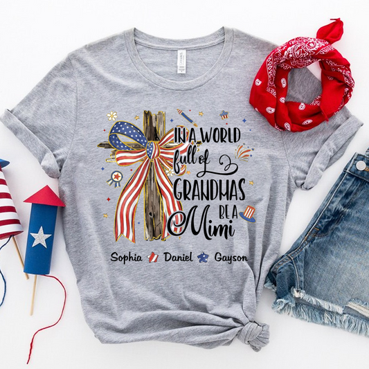 In A World Full Of Grandmas Be A Mimi Patriotic USA 1976 America 4th of July Independence Day T-shirt