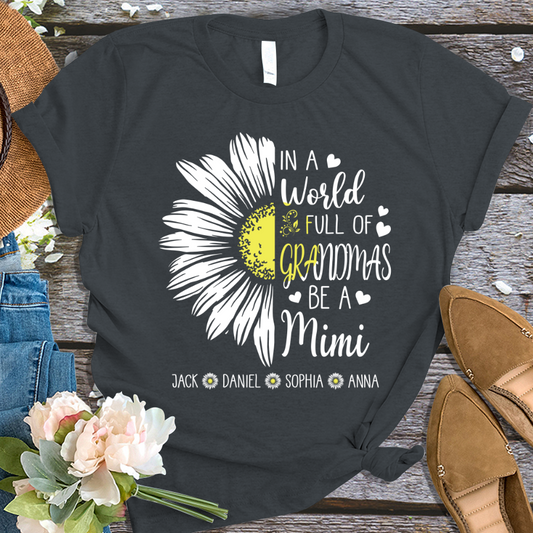 In a World Full Of Grandmas Be A Mimi Daisy With Grandkids T-Shirt