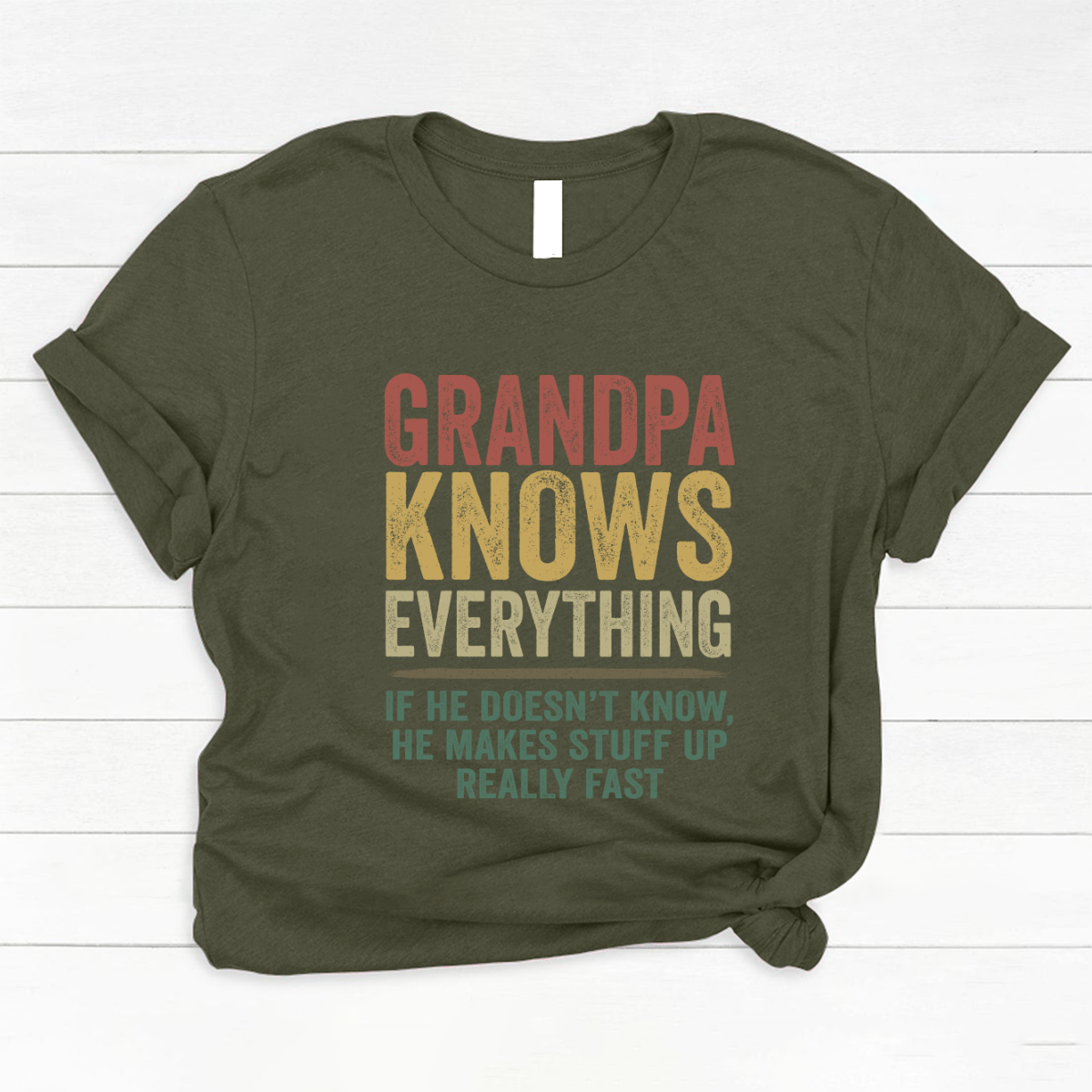 Grandpa Knows Everything If He Doesn't Know He Makes Stuff Up Really Fast TH Classic Canvas
