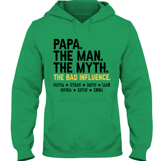 Papa The Man The Myth The Bad Influence With Kids Hoodie