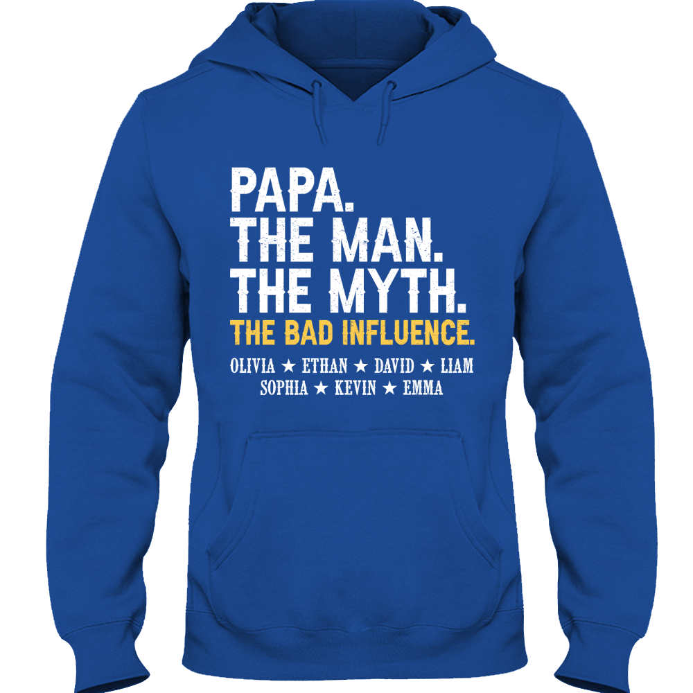 Papa The Man The Myth The Bad Influence With Kids Hoodie