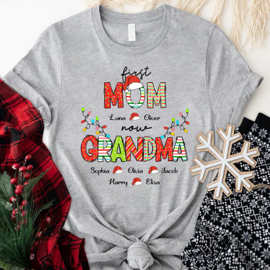 Christmas First Mom Now Grandma And Grandkids CTH01 T-Shirt