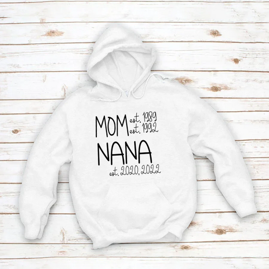 Mom Nana Est Sweet VT22120041 Hoodie