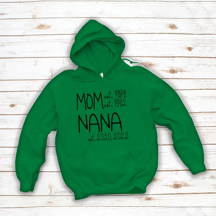 Mom Nana Est Sweet VT22120041 Hoodie