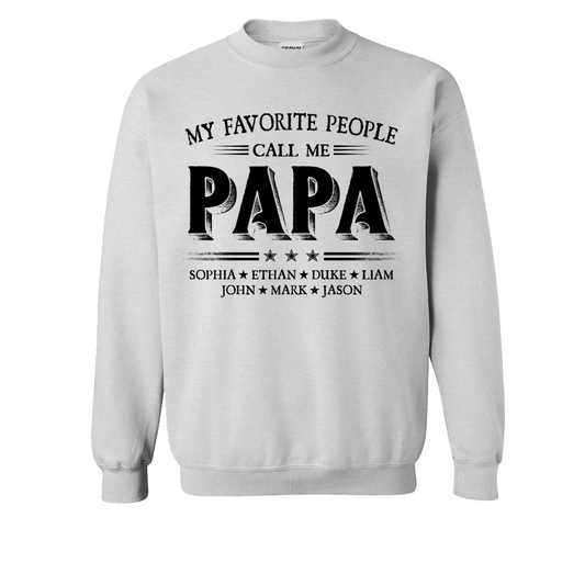 My Favorite People Call Me Papa With Kids Father's Day Sweatshirt