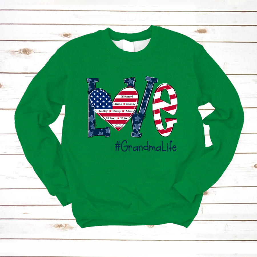 Personalized Love Grandma Life Independence Flag Sweatshirt