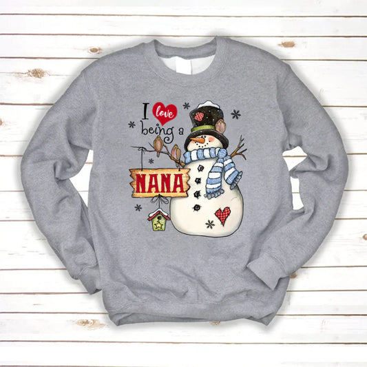 Godmerch Personalized I Love Being A Nana Snowman Sweatshirt