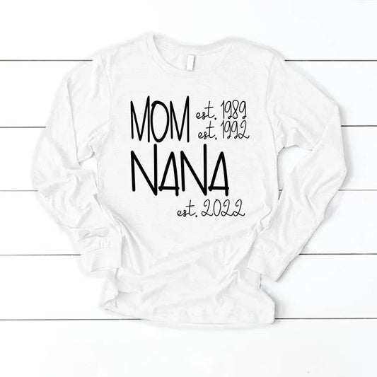 Mom Nana Est VTN221125 Longsleeve