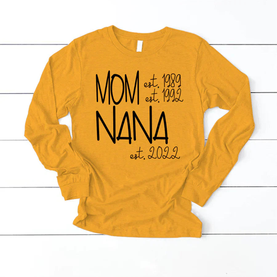 Mom Nana Est VTN221125 Longsleeve