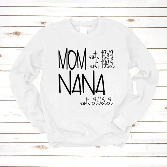Mom Nana Est VTN221125 Sweatshirt