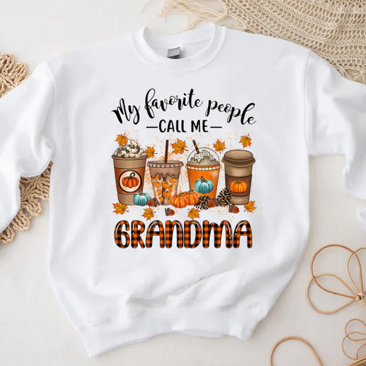 Fall Pumpkin Coffee My Favorite People Call Me Grandma CTH01 Sweatshirt