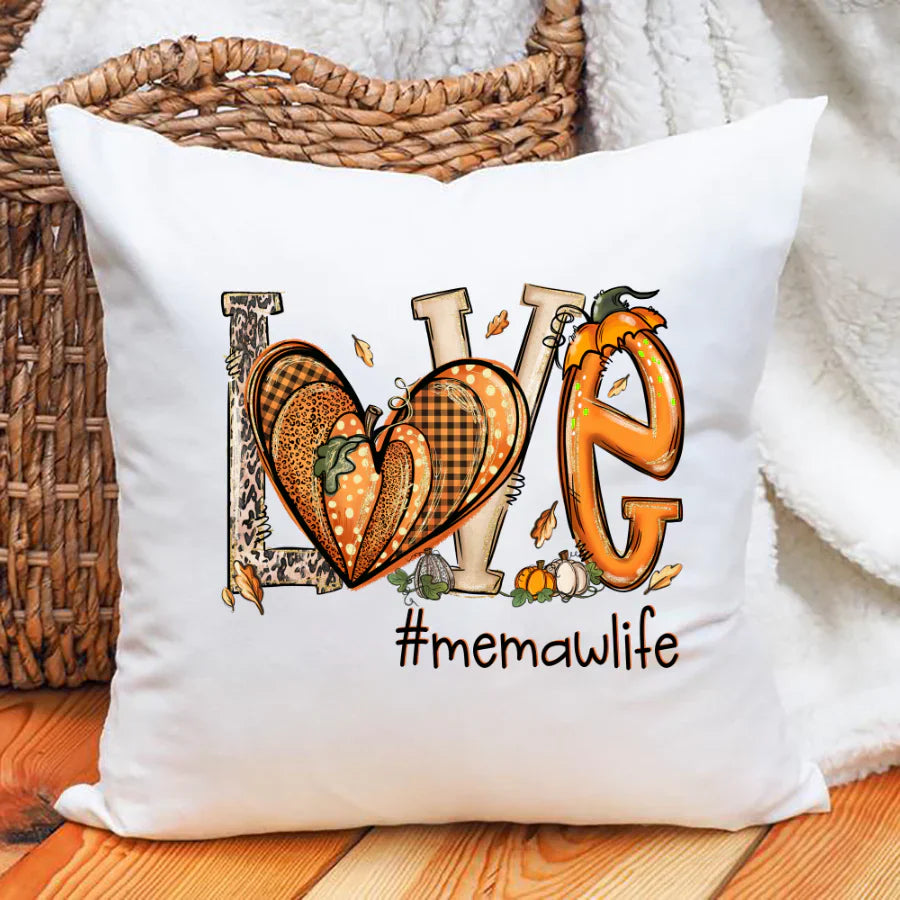 Love Memaw Life Fall Autumn Pumpkin 2022 Indoor Pillow