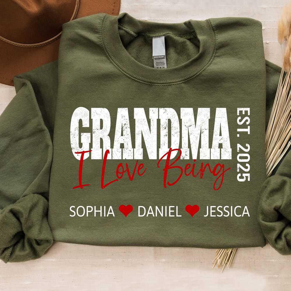 Custom I Love Being Grandma Sweatshirt – Personalized Names & Est Year Gift for Grandma