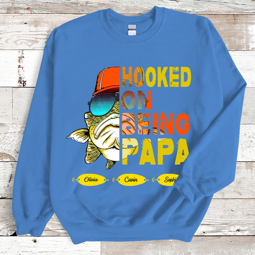 Hooked On Being Fishing Father's Day Sweatshirt