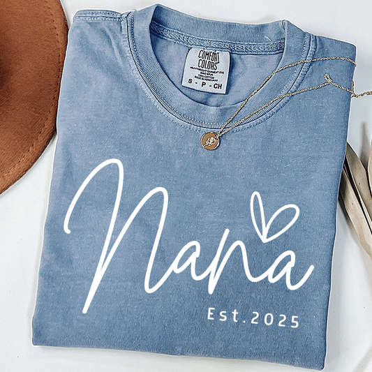 Comfort Colors® Personalized Nana Est. 2025 Shirt – Custom Comfort Colors Tee for Grandma