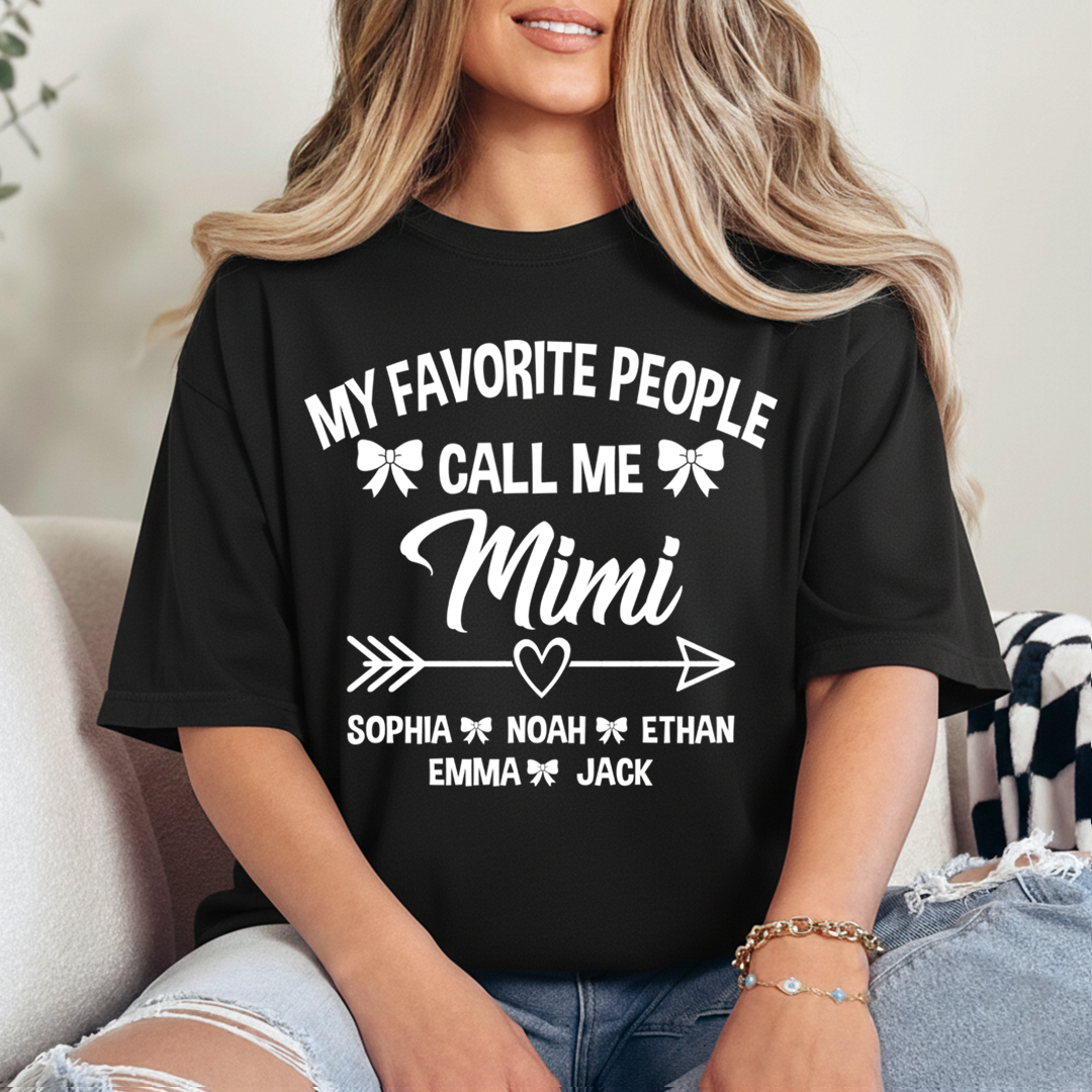 Mimi T-Shirt Personalized, My Favorite People Call Me Mimi with Family Names and Cute Arrow Design