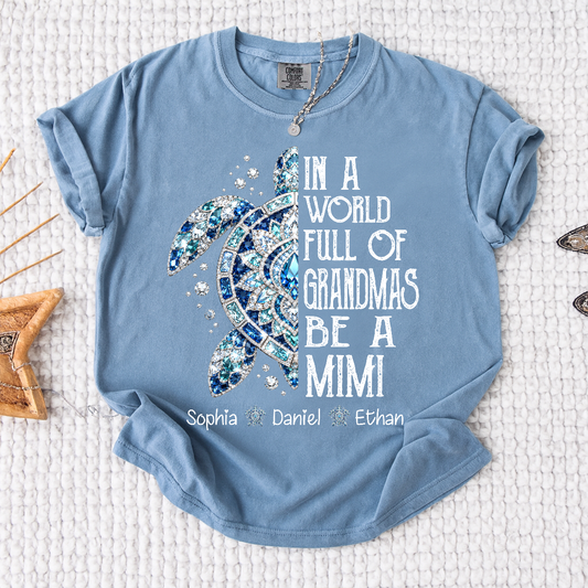 Comfort Colors® Personalized Mimi Sea Turtle Shirt, In A World Full Of Grandmas Be A Mimi Tee, Custom Grandkids Names T Shirt, Coastal Grandma Gift