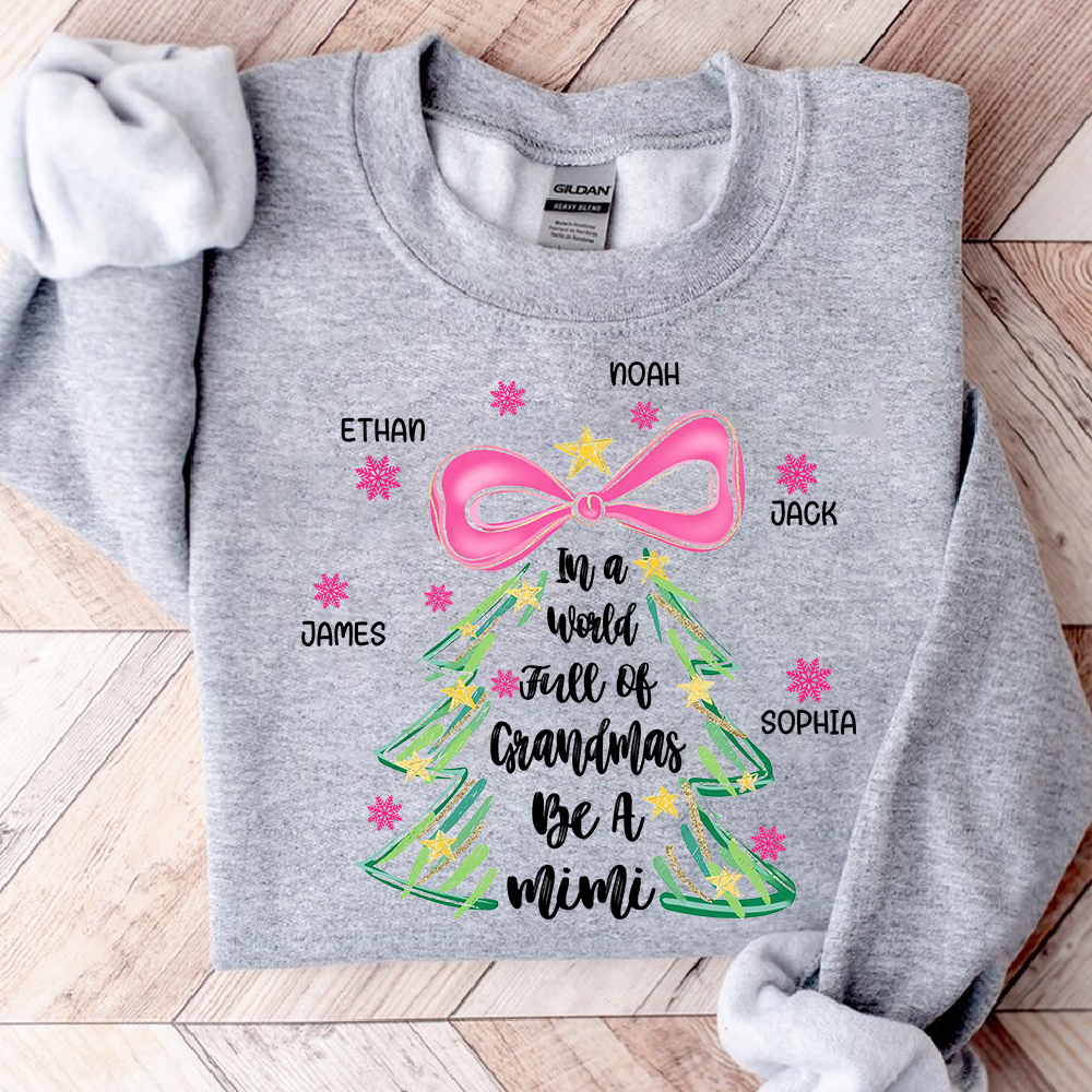 Personalized Mimi Christmas Sweatshirt, In a World Full of Grandmas Be a Mimi Shirt