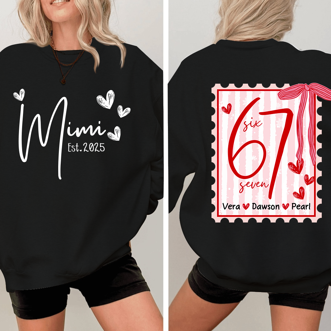 Personalized Mimi Est Sweatshirt, Custom Six Seven Back Print Gift
