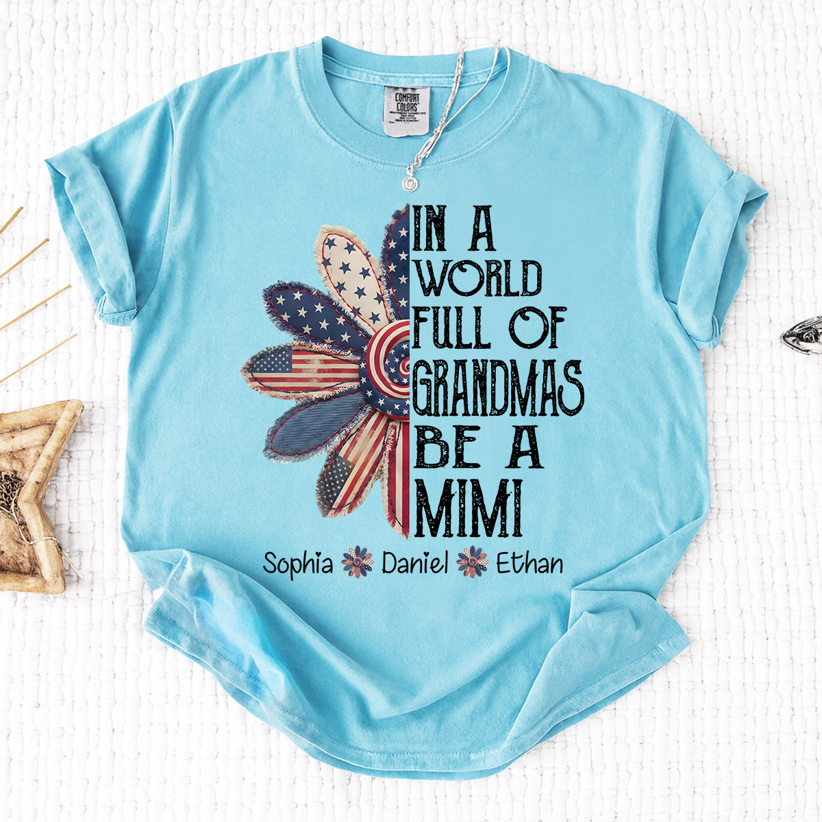 Comfort Colors In A World Full Of Grandmas Be A Mimi Shirt Personalized with Names Patriotic Floral Graphic Custom Grandma Mimi Apparel