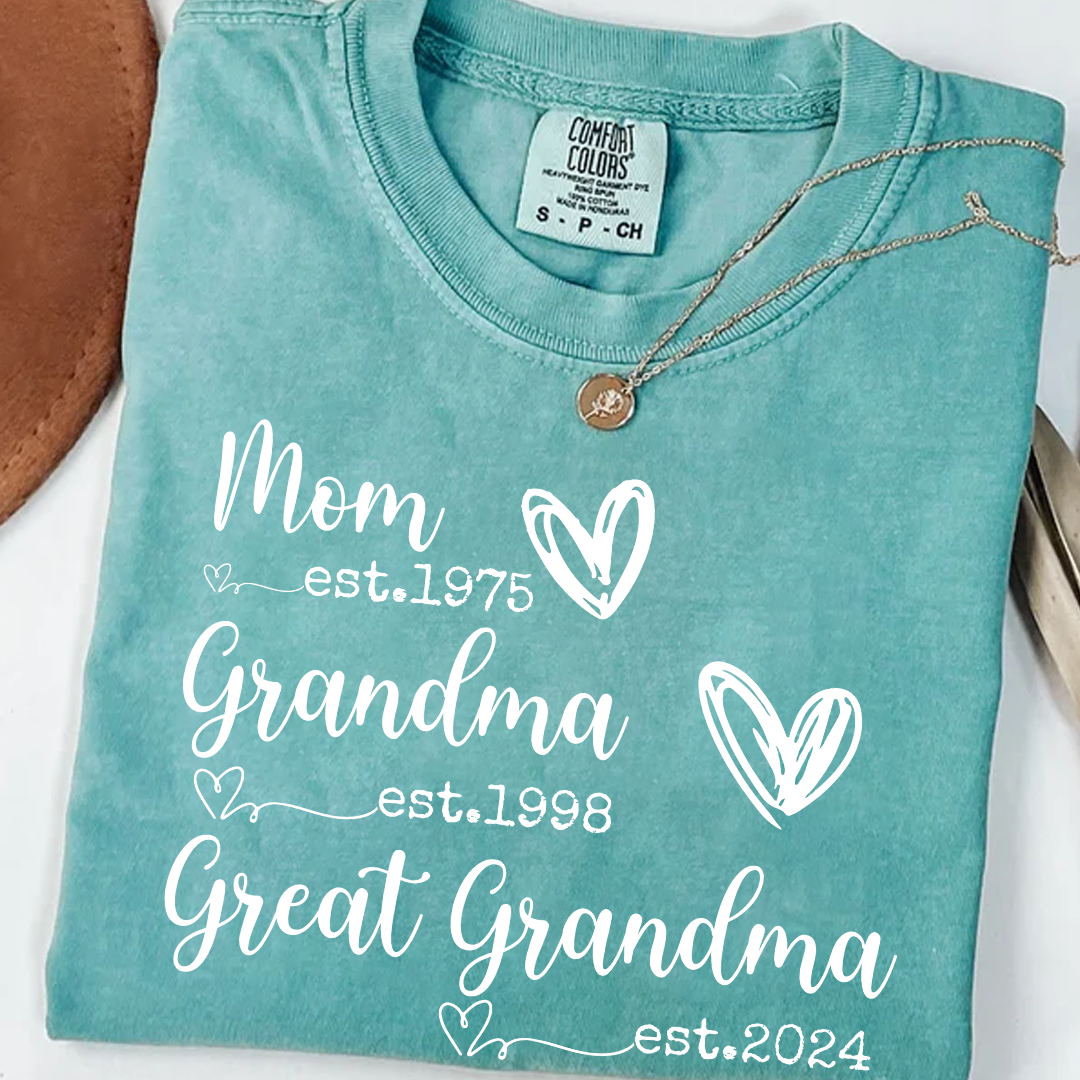 Personalized Grandma Shirt Mom Grandma Great Grandma Est Year Design, Custom Family Generation Shirt With Names or Years, Meaningful Family Keepsake Apparel for Women