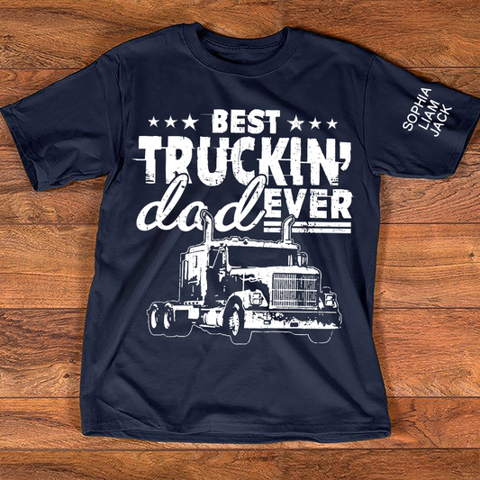 The Best Truck Dad Ever T-shirt, Father's Day Gift, Father's Day T-Shirt For Truck Drivers, Gift For Dad And Grandchildren