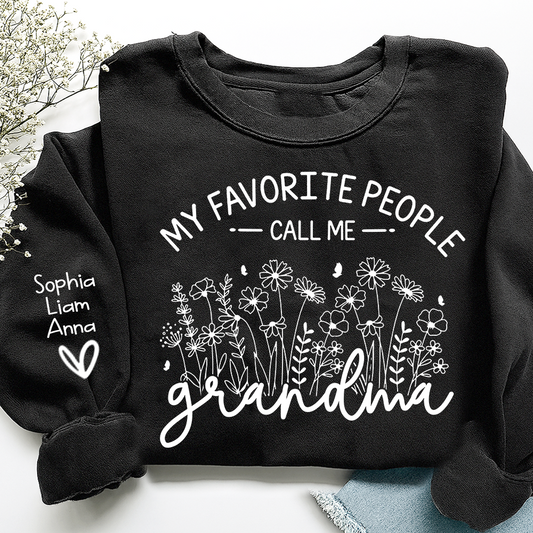 My Favorite People Call Me Grandma Sweatshirt – Personalized Grandma Shirt with Custom Names
