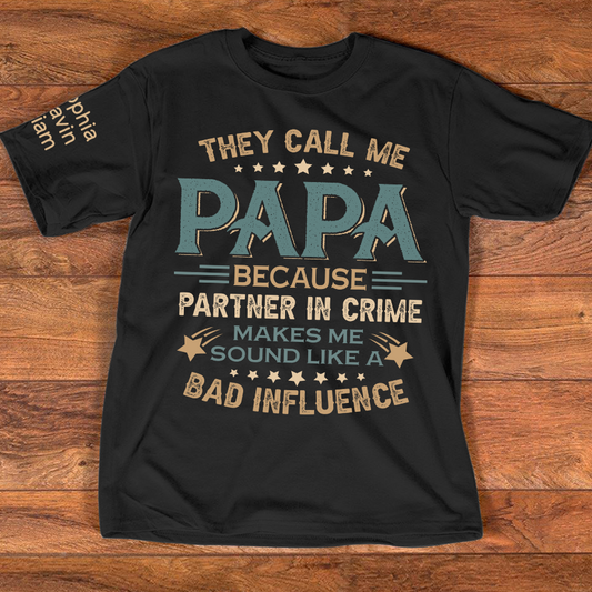 They Call Me Papa Because Partner In Crime Makes Me Sound Like A Bad Influence