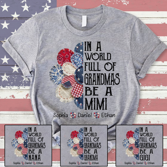 Custom Mimi Shirt, In a World Full of Grandmas Be a Mimi with Kids Names, Ideal Gift for Mimi, Patriotic T Shirt for Mother's Day