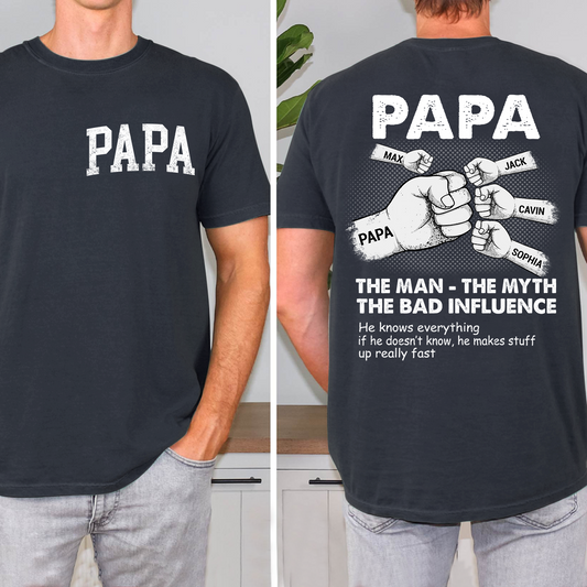 Personalized Papa The Man The Myth The Bad Influence T-Shirt, Father's Day Shirt