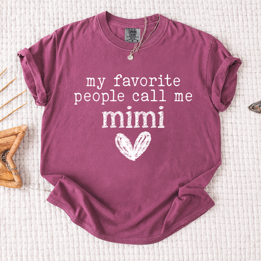Comfort Colors My Favorite People Call Me Mimi Shirt, Cute Mimi Grandma T-Shirt with Heart Design