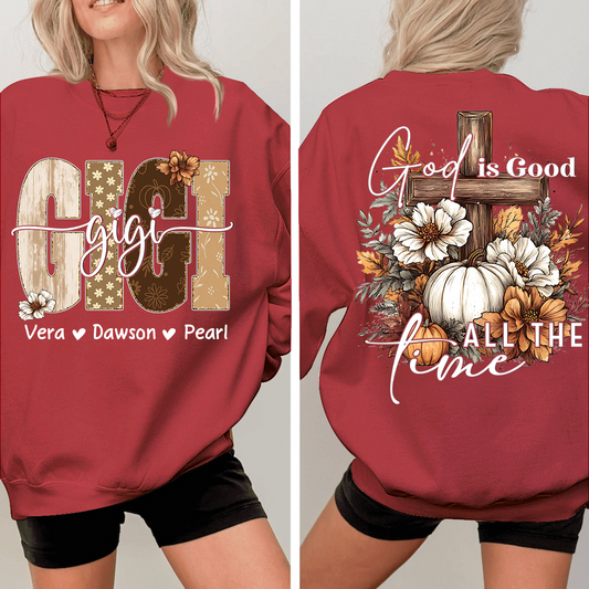 Personalized God Is Good All The Time Sweatshirt, Gift for Grandma and Kids