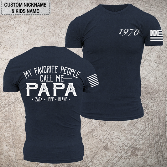 My Favorite People Call Me Papa VT01 T-Shirt