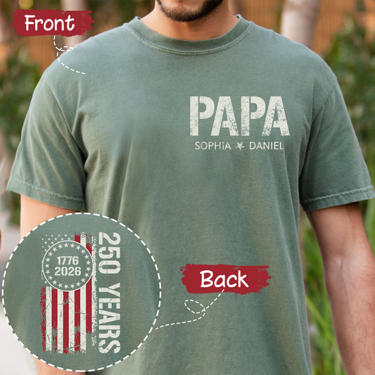 Personalized Papa T Shirt, Custom Family Names with Patriotic 250 Years of America Design, Perfect Gift for Father's Day