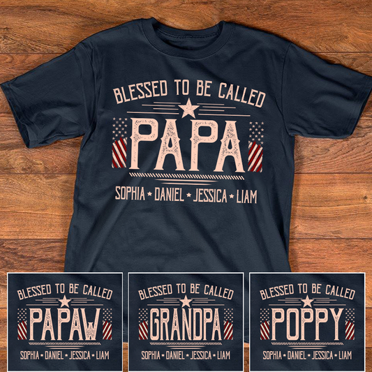 Custom Papa Shirt, Blessed to Be Called Papa with American Flag, Personalized Grandkids Names