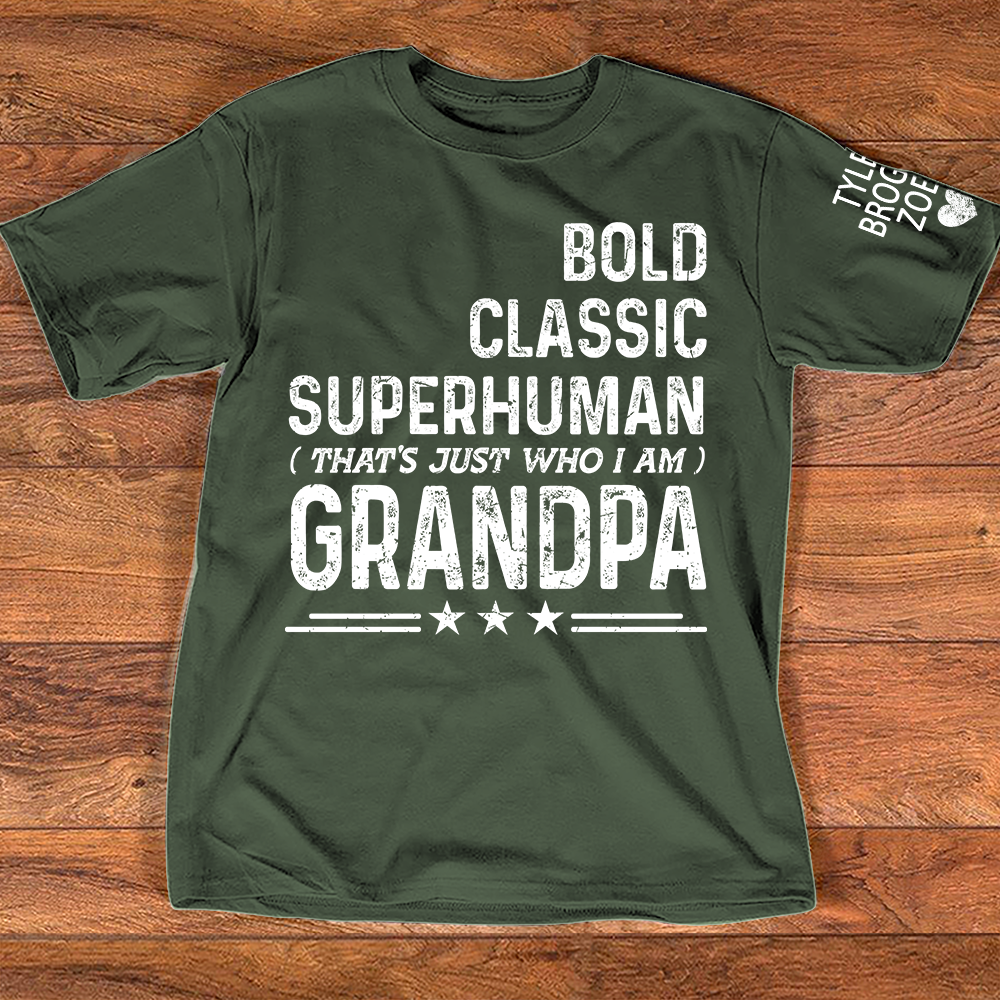 Grandpa Quote T-Shirt, Bold Classic Superhuman Grandpa Funny Graphic Tee