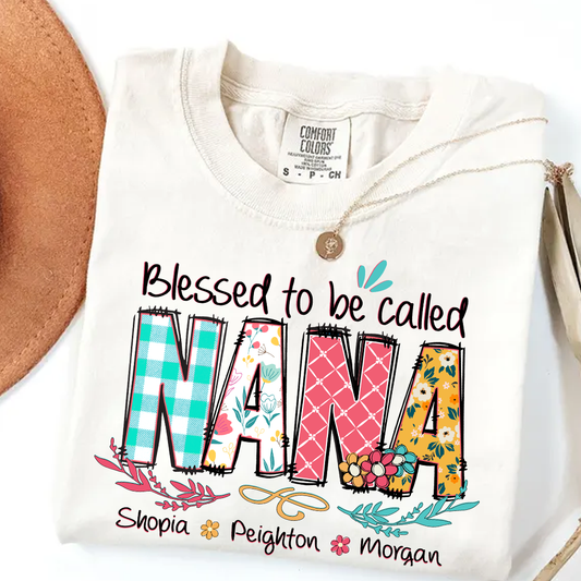 Blessed to Be Called Nana Shirt – Personalized Grandmother T-Shirt with Grandkids' Names – Cute Floral Nana Gift for Grandma, Mother's Day, Birthday