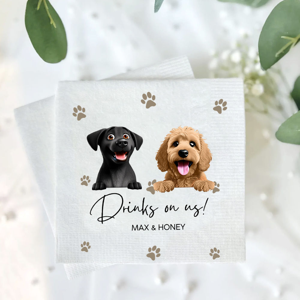 Custom Pet Wedding Cocktail Napkins – Drinks on Us with Dog Names Napkinds