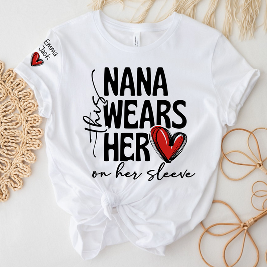 Nana Wears Her Heart on Her Sleeve Shirt, Personalized Grandkids Names Family T Shirt