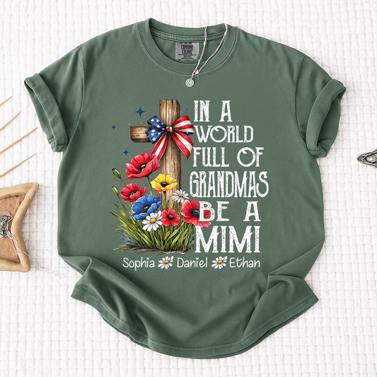 In a World Full of Grandmas Be a Mimi T-Shirt, Personalized Mimi T-Shirt with Cross and Floral Design