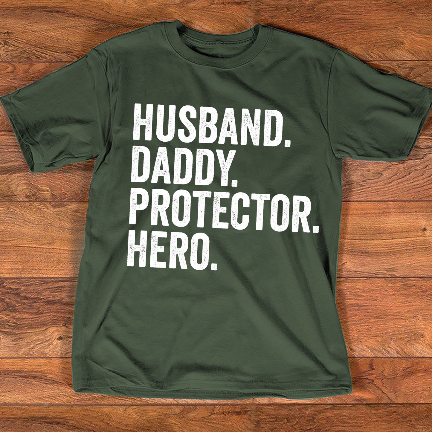 Fathers Day Gift Husband. Daddy. Protector. Hero Funny Shirt Men - Husband TShirt