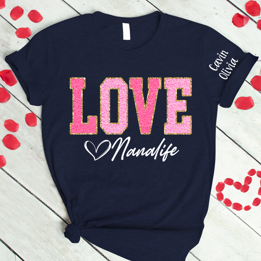 Custom Love Grandma Life Glitter Valentine T-Shirt