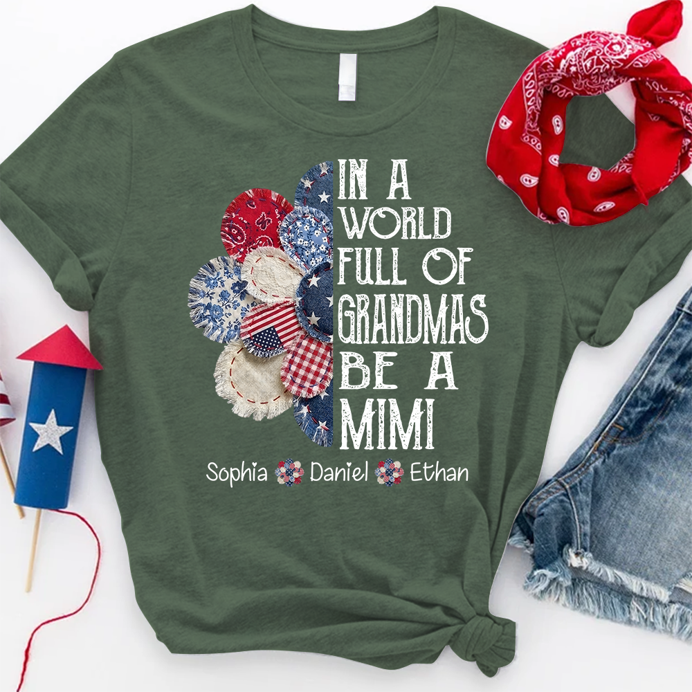 Custom Mimi Shirt, In a World Full of Grandmas Be a Mimi with Kids Names, Ideal Gift for Mimi, Patriotic T Shirt for Mother's Day