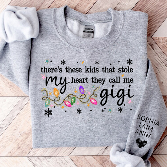 There’s These Kids That Stole My Heart They Call Me Gigi Sweatshirt, Custom Grandma Gift