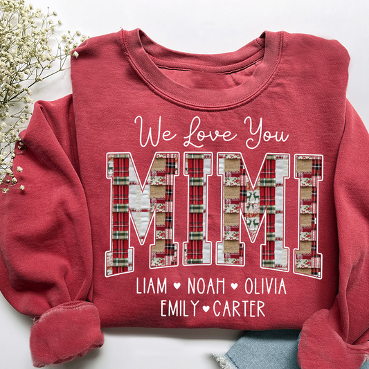We Love You Mimi Sweatshirt, Custom Name Gift for Grandma And Kids
