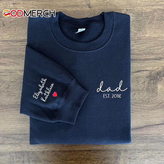 Godmerch Personalized Embroidered Dad Est And Kids Sweatshirt CL01