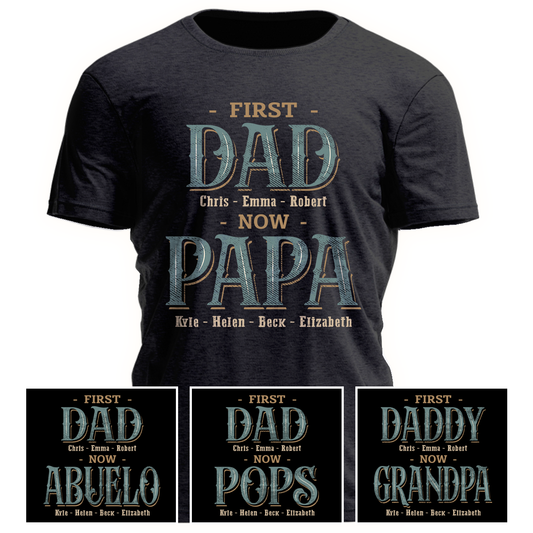 Customized Nickname And Grandkids First Dad Now Grandpa CG330 T-Shirt