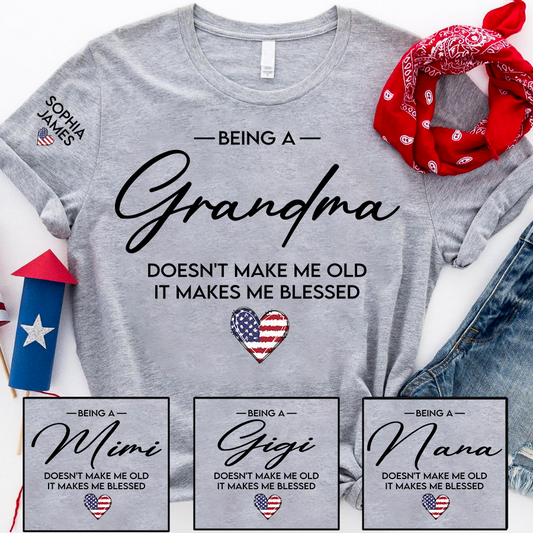 Grandma Shirt Being a Grandma Makes Me Blessed with Kids Names Custom Family T Shirt for Women