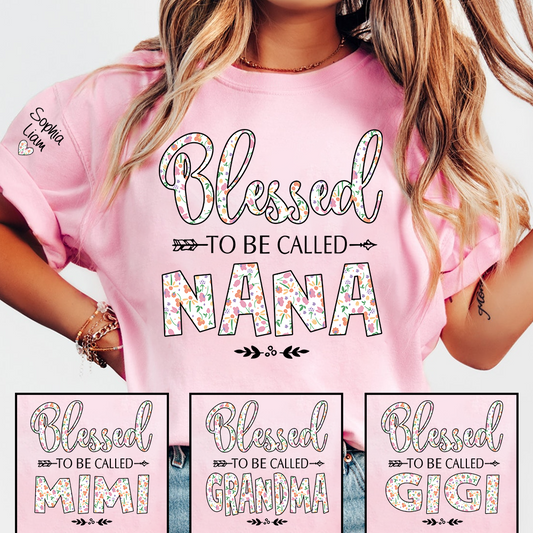 Nana Shirt Blessed To Be Called Nana, Floral Grandma Tee, Meaningful Gift for Nana