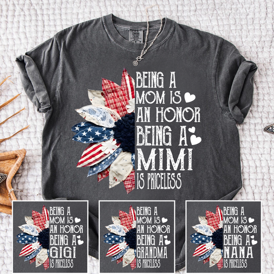 Comfort Colors Being a Mom is an Honor Being a Mimi is Priceless Shirt, Patriotic Mimi T Shirt, Custom Mom Grandma Shirt